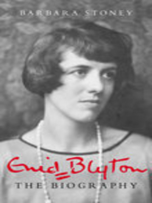 Title details for Enid Blyton by Barbara Stoney - Wait list